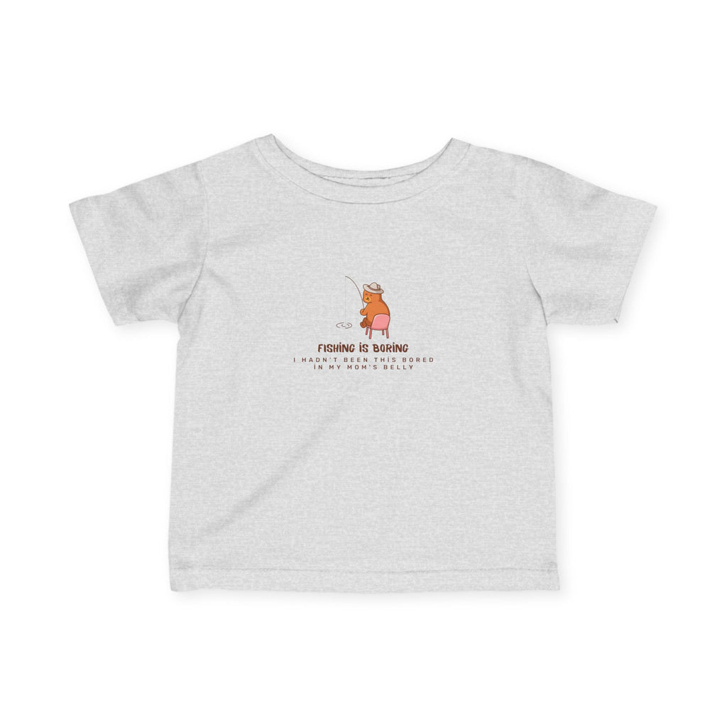 Infant Tee – Fıshing is boring "Cute Bear" Baby Shirt