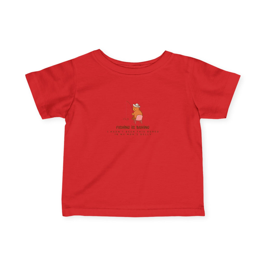 Infant Tee – Fıshing is boring "Cute Bear" Baby Shirt