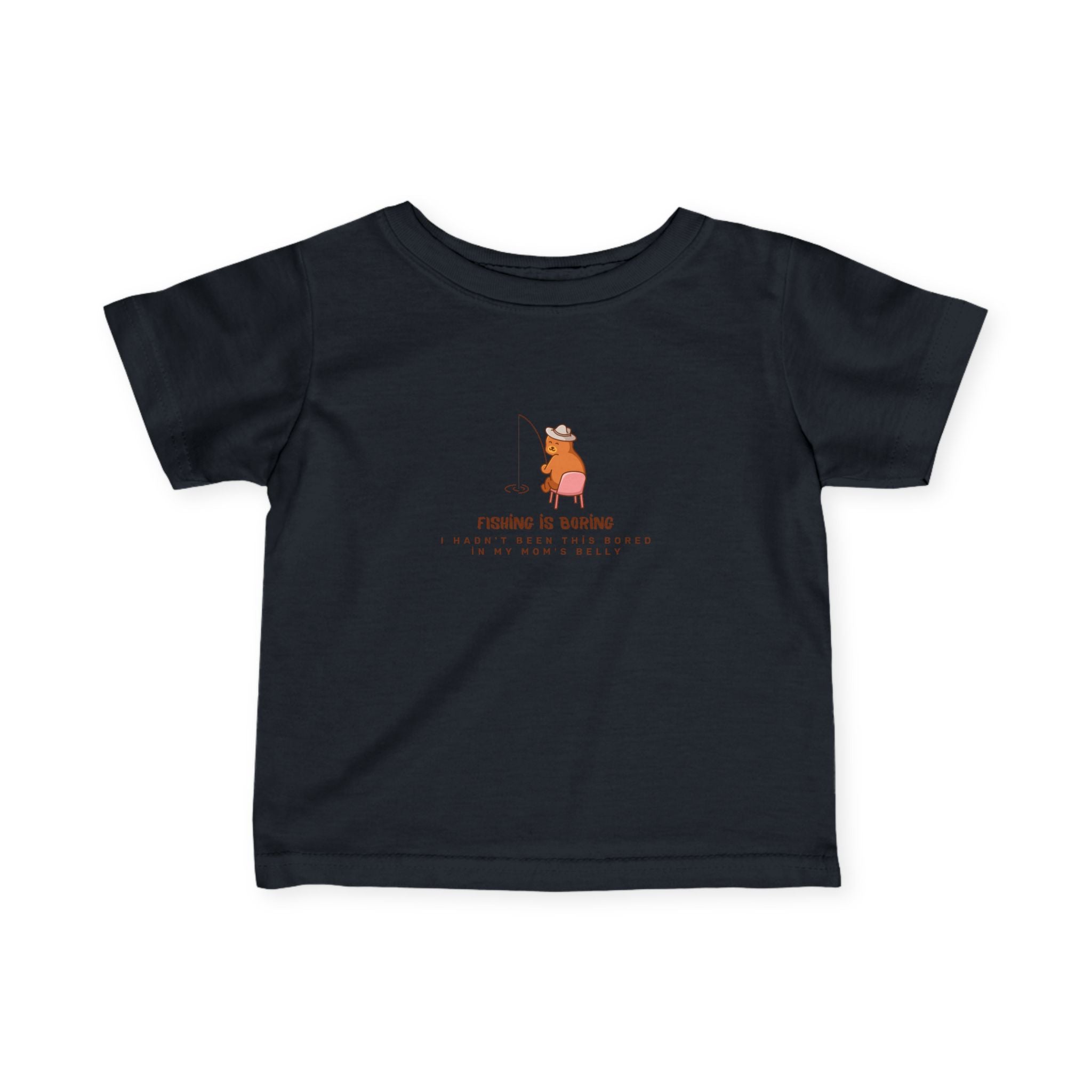 Infant Tee – Fıshing is boring "Cute Bear" Baby Shirt