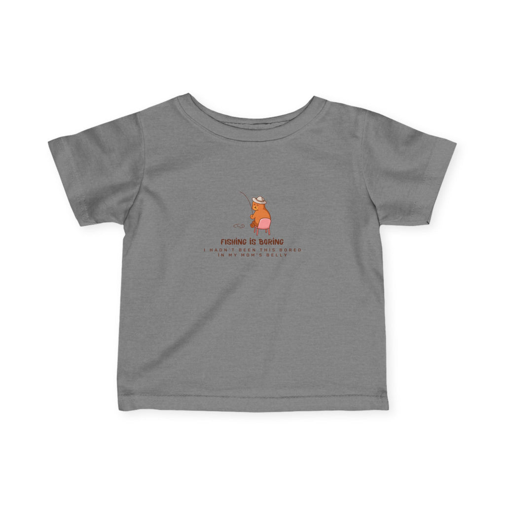 Infant Tee – Fıshing is boring "Cute Bear" Baby Shirt
